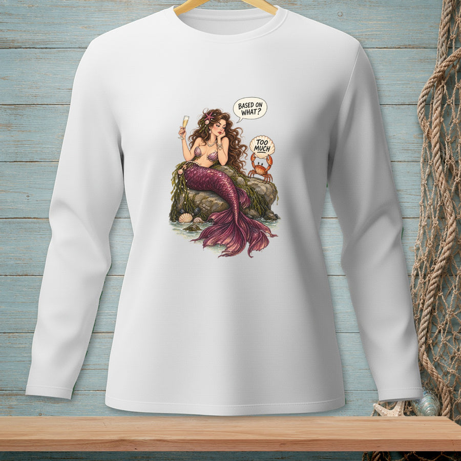 Based On What? ~ Comfort Colors Premium Long Sleeve T-Shirt