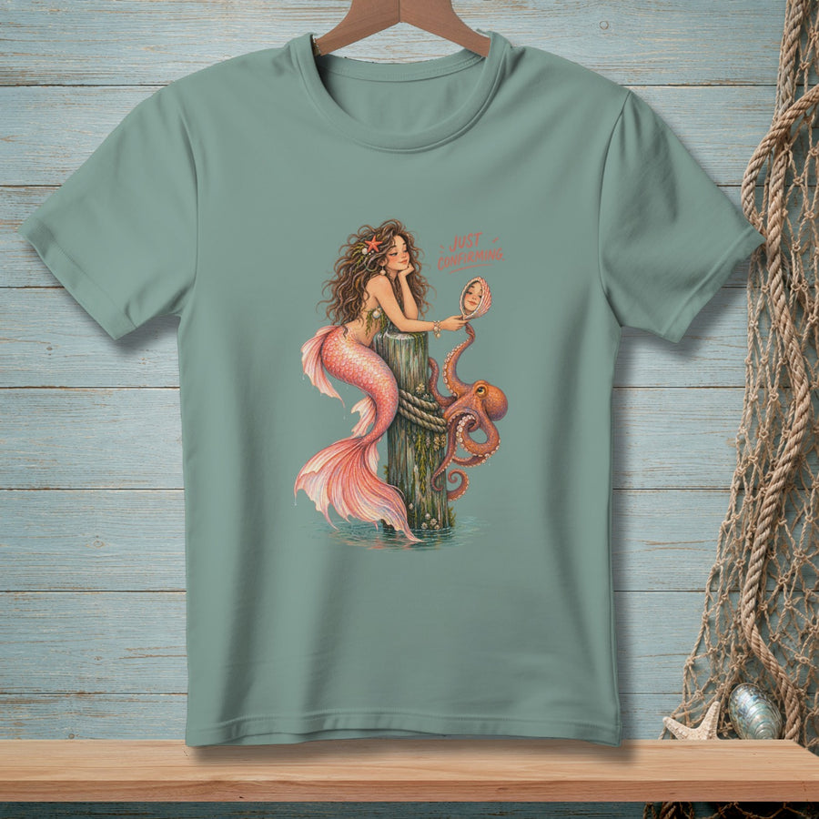Just Confirming Perfection ~ Comfort Colors Premium Tee