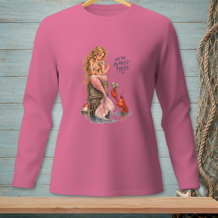 Almost There, Babe ~ Comfort Colors Premium Long Sleeve T-Shirt