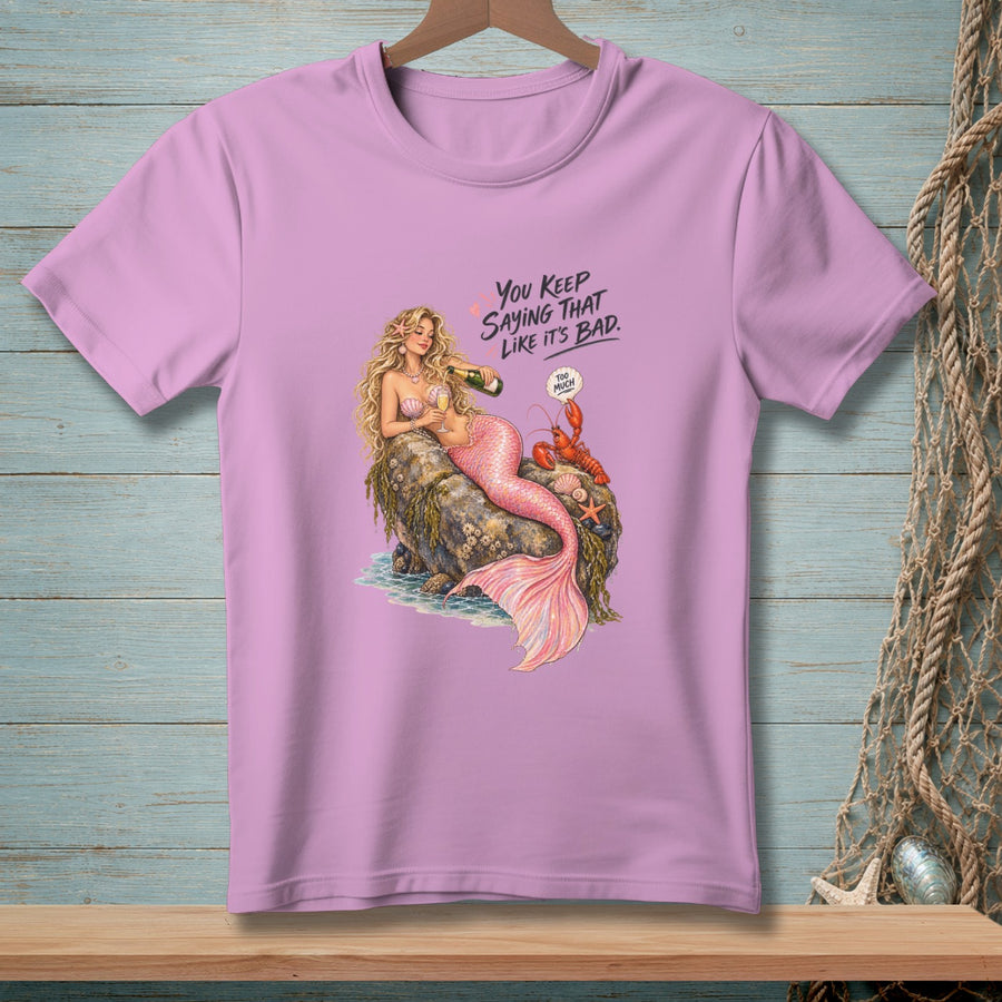 Unapologetically Too Much ~ Comfort Colors Premium Tee
