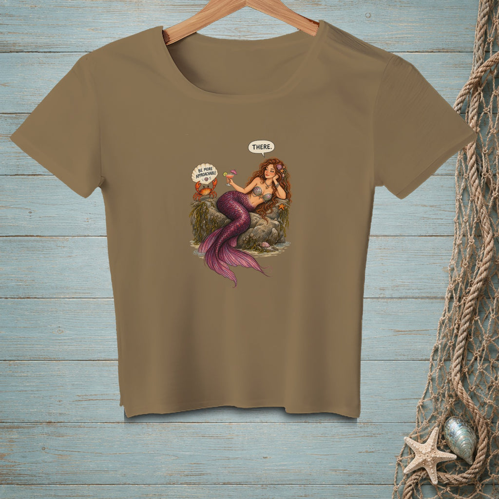 Illustration of a mermaid holding a drink with text "THERE." and a crab saying "BE MORE APPROACHABLE."