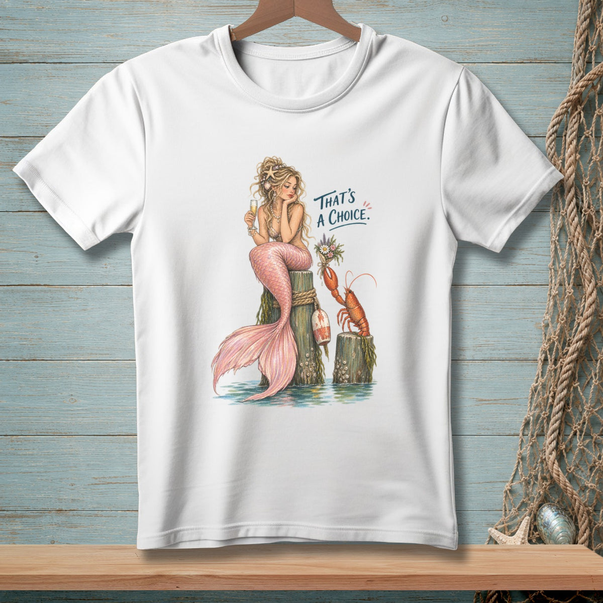 Mermaid and lobster on posts with text "That's A Choice."