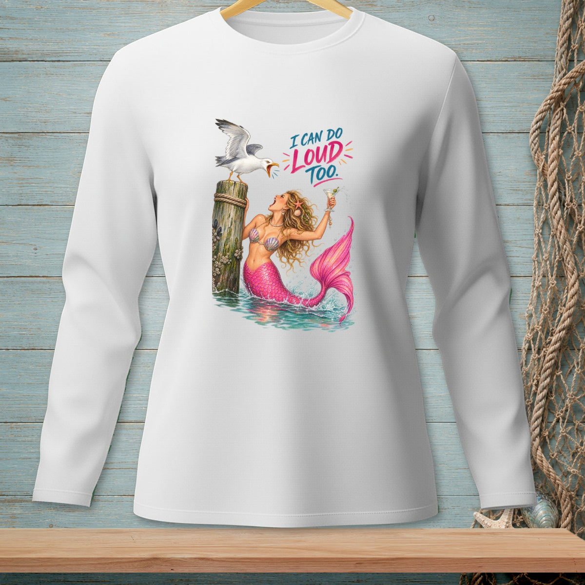 Mermaid with pink tail and cocktail, seagull on post, "I CAN DO LOUD TOO."