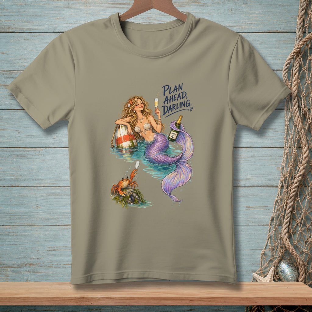 Plan Ahead Darling ~ Comfort Colors Premium Tee