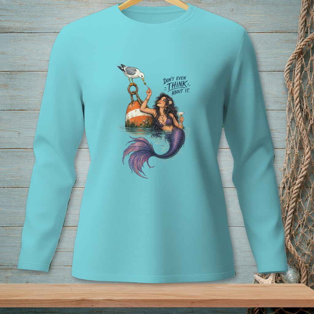 Mermaid holding a cocktail with text "Don't Even Think About It."
