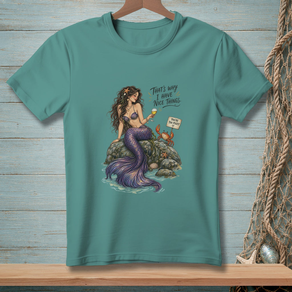 Mermaid with drink and crab, text "That's why I have nice things. You're too picky."