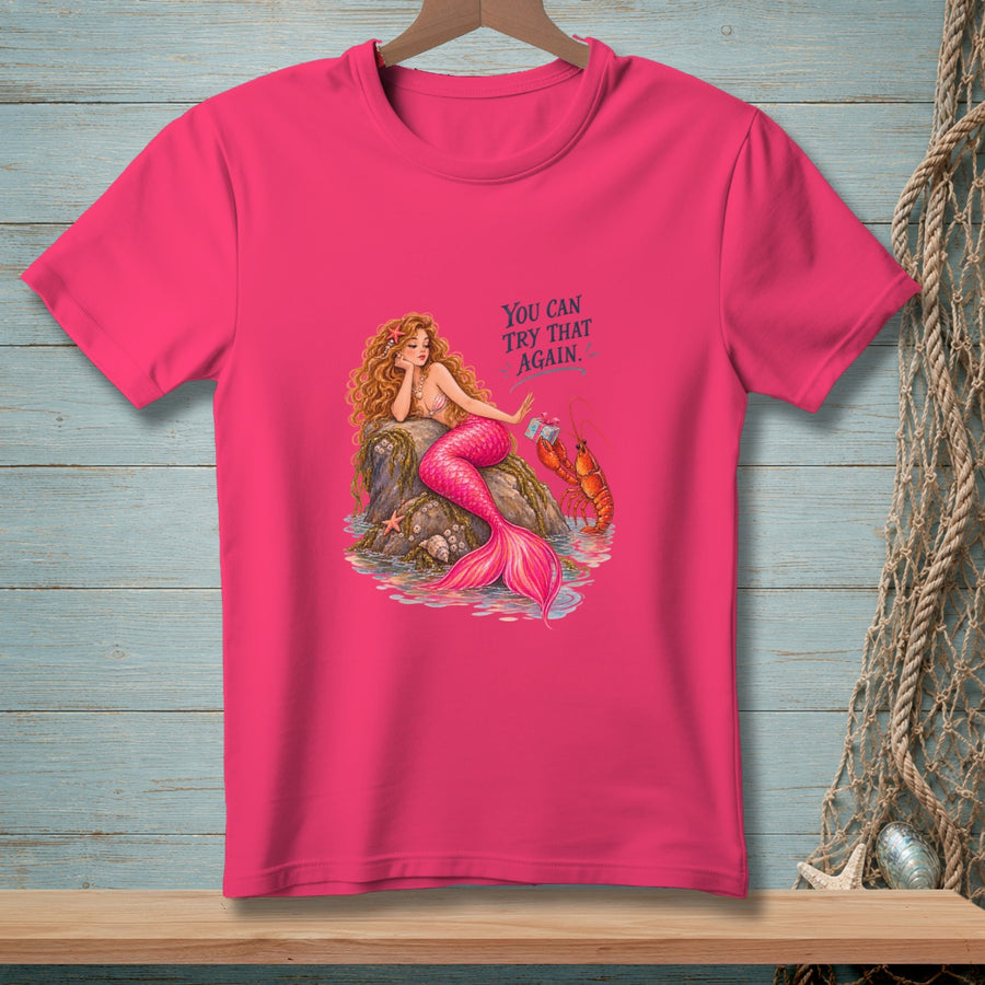 You Can Try That Again ~ Comfort Colors Premium Tee