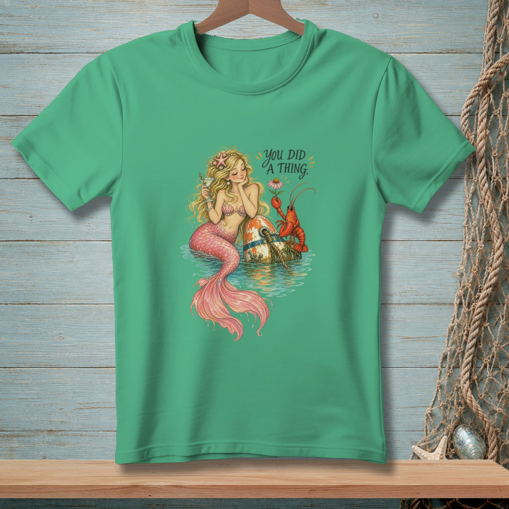 Mermaid with lobster and buoy, with text "You DID A THING."