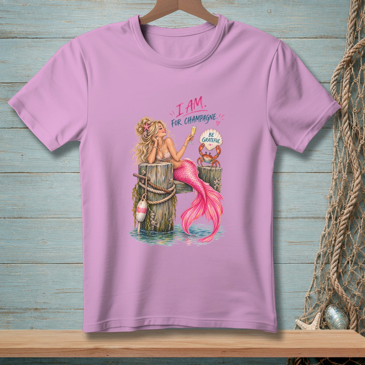 Mermaid with champagne and crab saying "Be Grateful" and "I Am For Champagne."