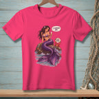 Fuchsia t-shirt with a mermaid and crab graphic, text "I ALREADY AM." and "BE THE BIGGER PERSON."