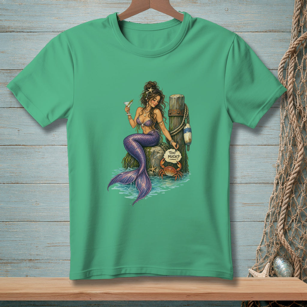 Never Too Much ~ Comfort Colors Premium Tee