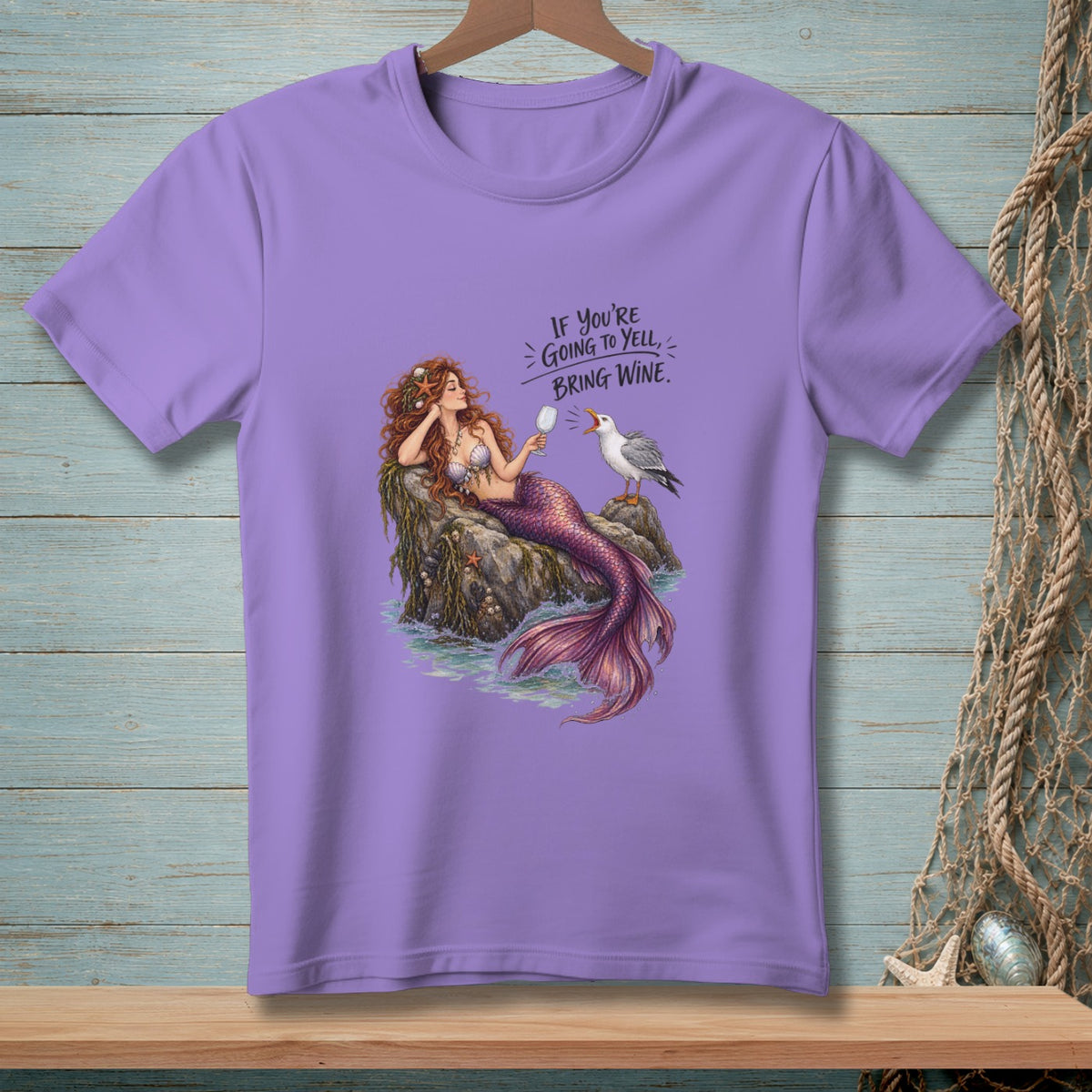 Mermaid with wine glass and seagull, text "If you're going to yell, bring wine."
