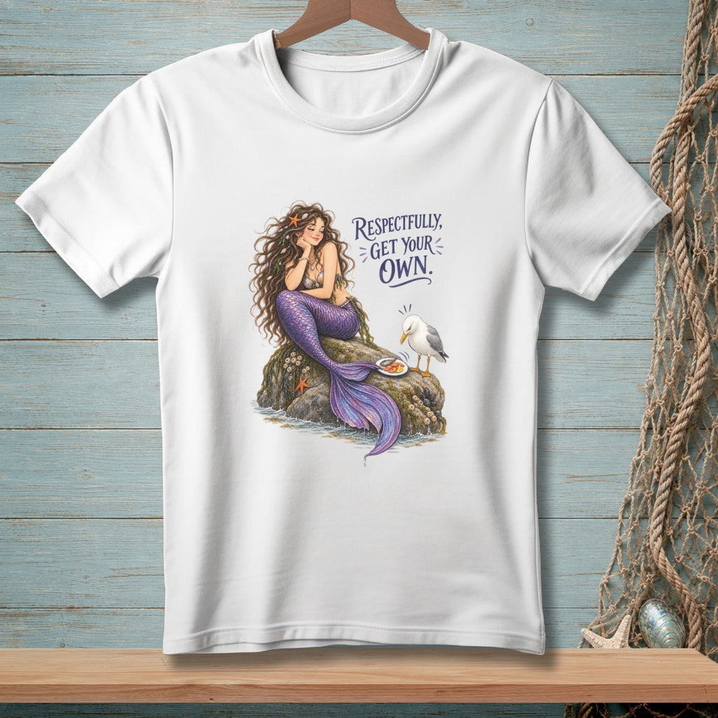 White t-shirt with mermaid and seagull graphic reading "Respectfully, Get Your Own."