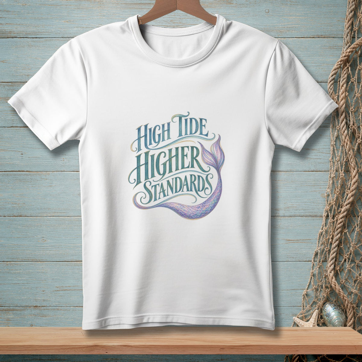 White t-shirt with "High Tide Higher Standards" and a mermaid tail graphic.