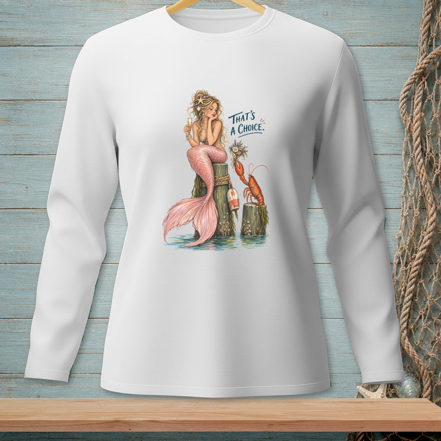 That's A Choice ~ Comfort Colors Premium Long Sleeve T-Shirt
