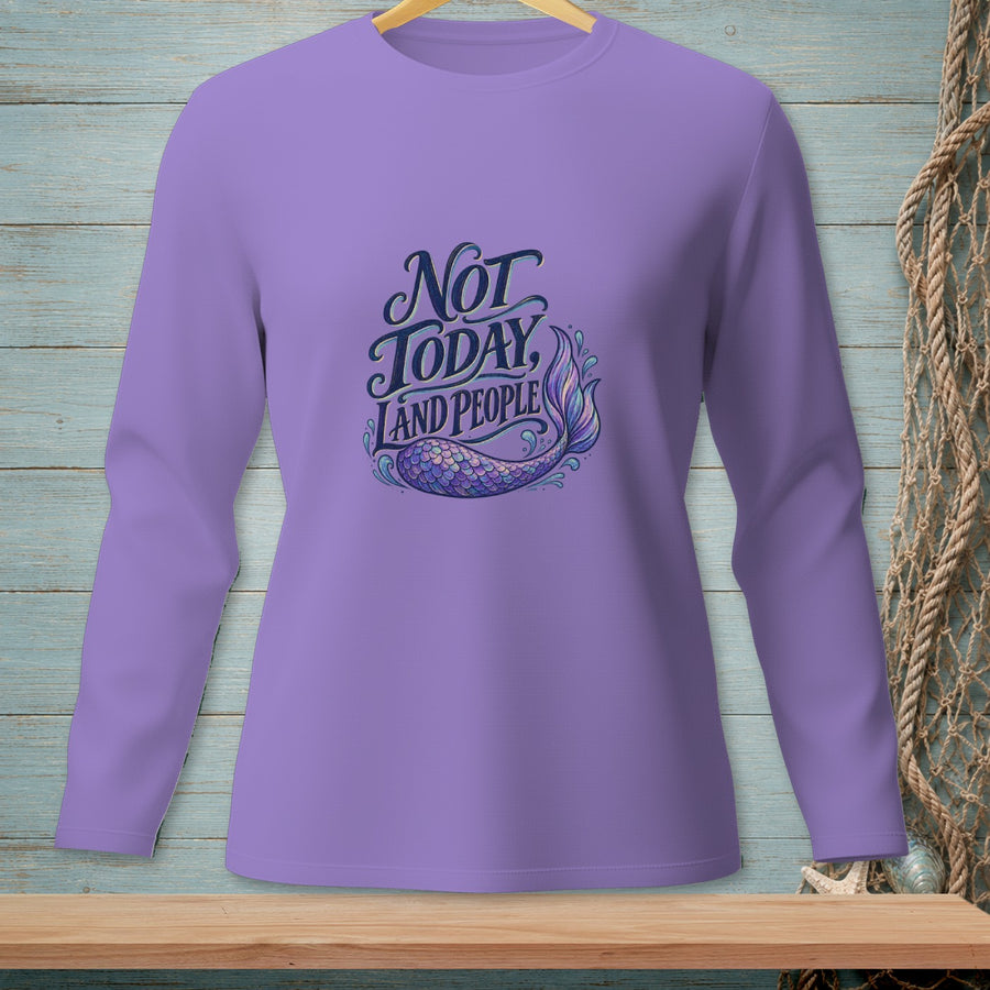 Long sleeve lilac t-shirt with "Not today, land people" and mermaid tail graphic.