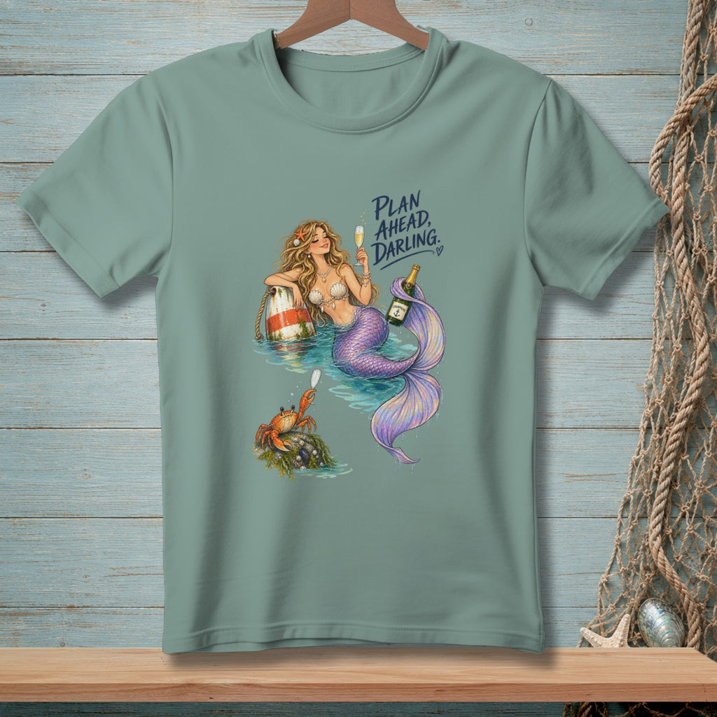 Plan Ahead Darling ~ Comfort Colors Premium Tee