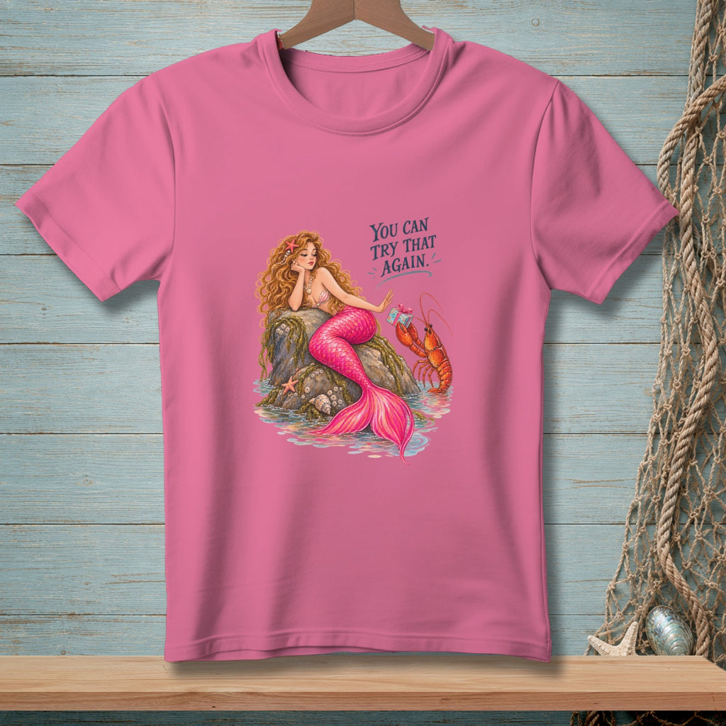 You Can Try That Again ~ Comfort Colors Premium Tee