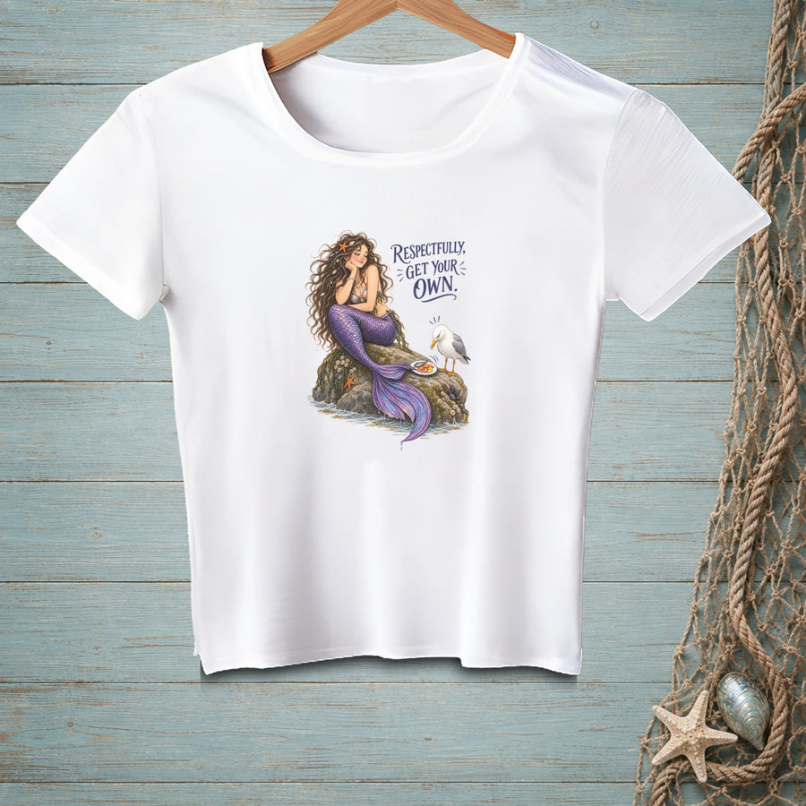 White t-shirt with a mermaid and seagull graphic saying "Respectfully, Get Your Own".