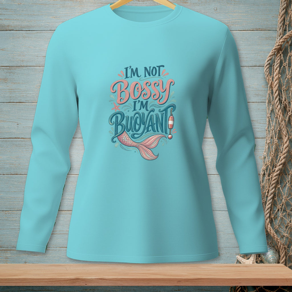 Teal long-sleeve shirt with "I'm Not Bossy I'm Buoyant" mermaid tail graphic.