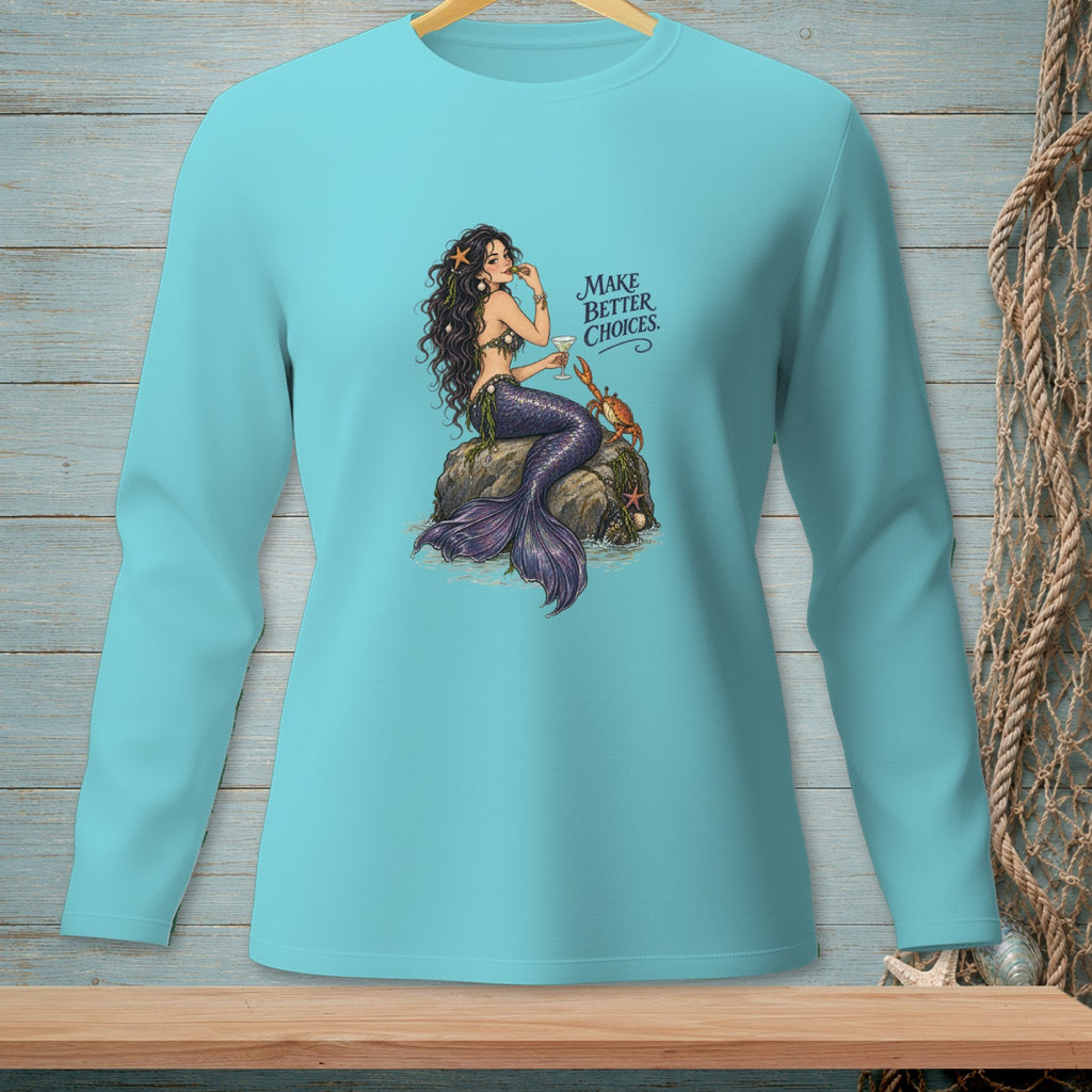 Mermaid with crab and starfish holding cocktail, text "Make Better Choices".