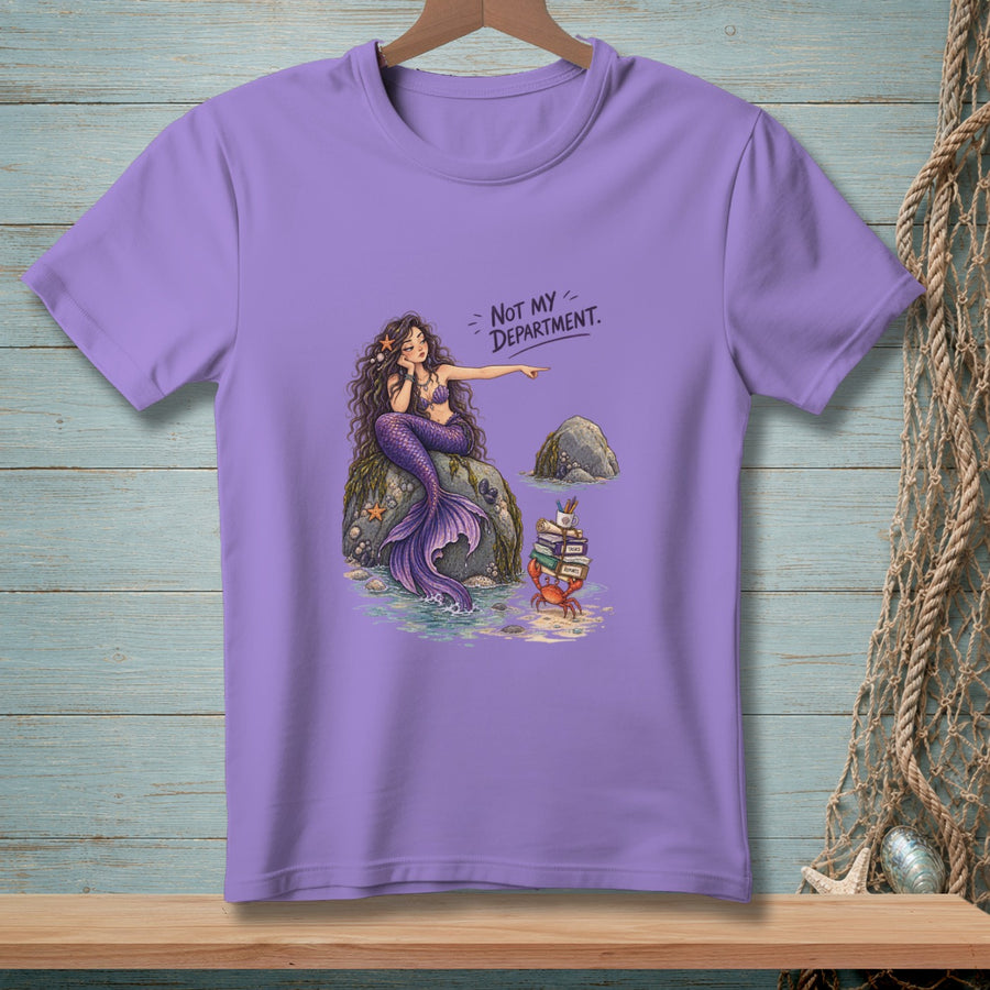 Not My Department ~ Comfort Colors Premium Tee