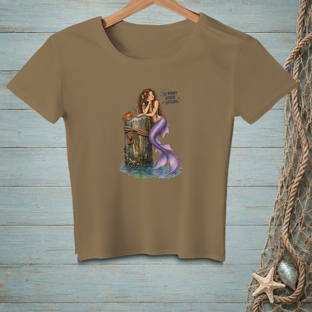 Brown t-shirt with a mermaid, crab, and text "so many other options."