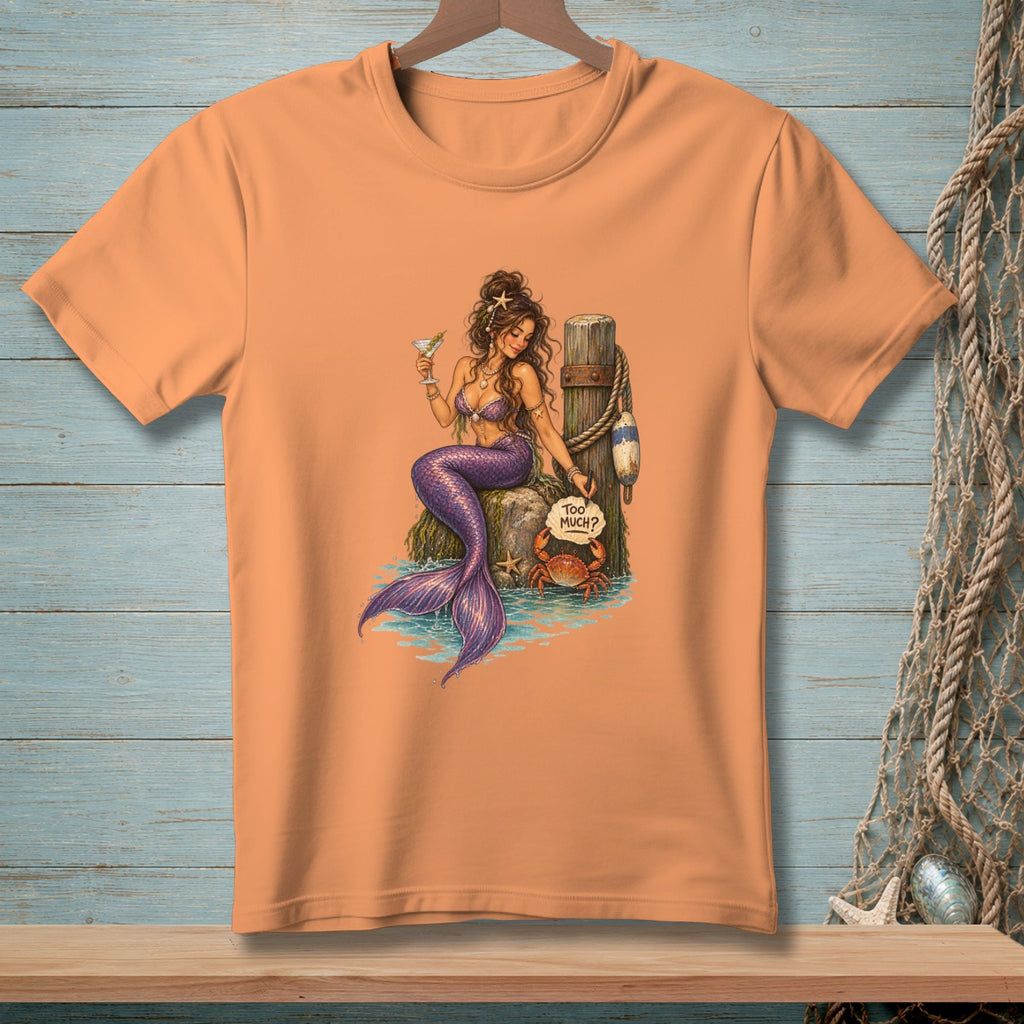 Never Too Much ~ Comfort Colors Premium Tee
