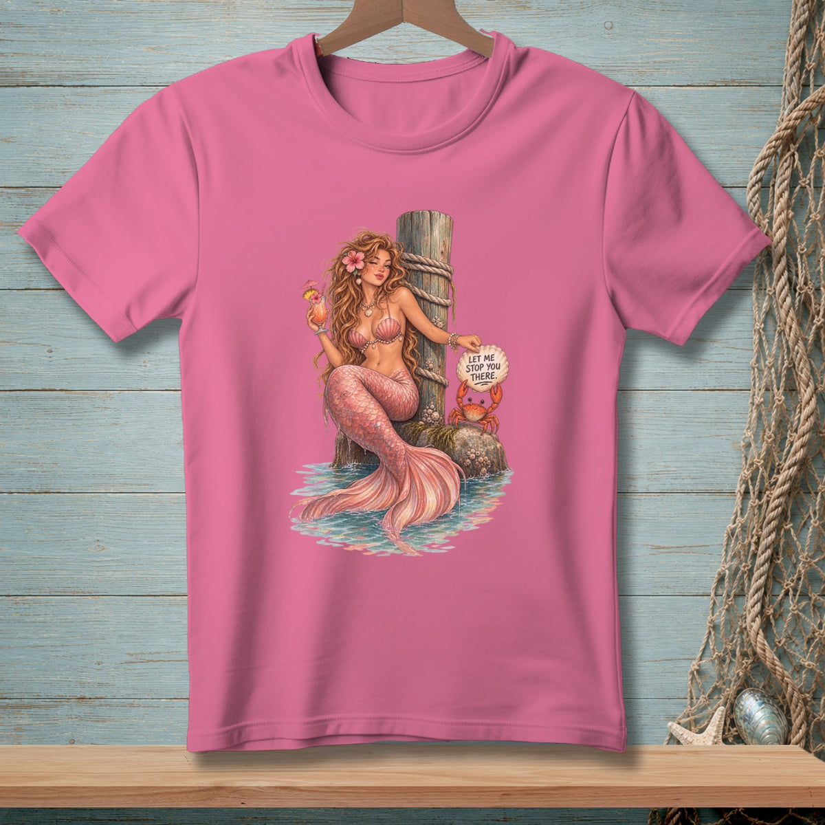 Pink t-shirt with a mermaid holding a drink and a crab with sign "Let Me Stop You There".