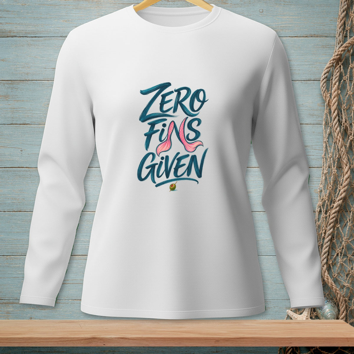 White long-sleeve shirt with "Zero Fins Given" and a mermaid tail graphic.