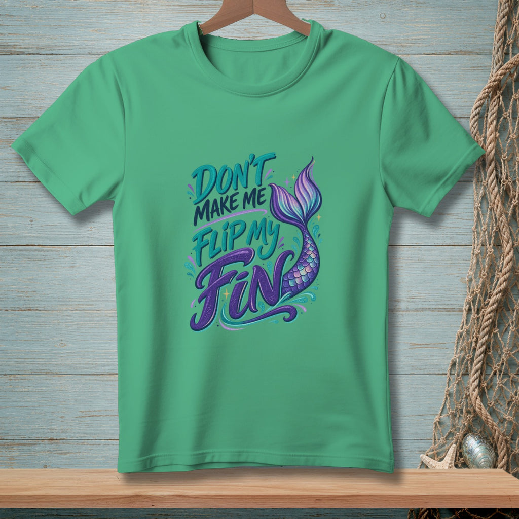 Green t-shirt with purple and teal text reading "Don't make me flip my fin" and a mermaid tail.