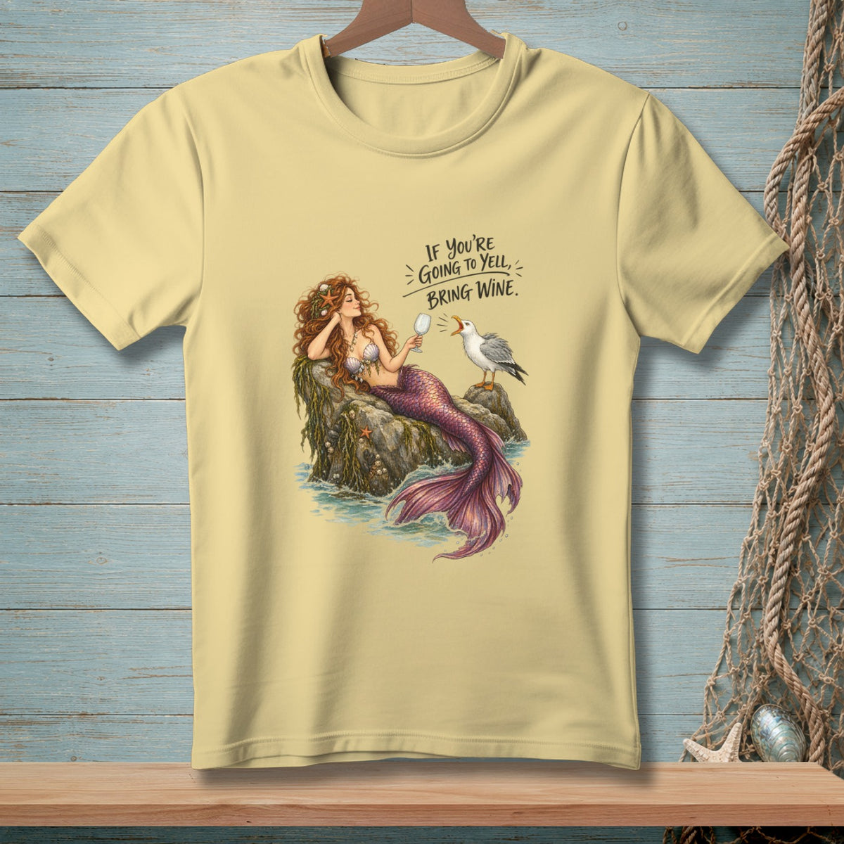 Mermaid with wine glass and seagull, text "If you're going to yell, bring wine."