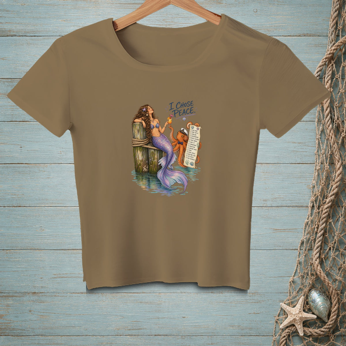 Brown t-shirt with a mermaid and octopus holding a list and reading "I CHOSE PEACE."