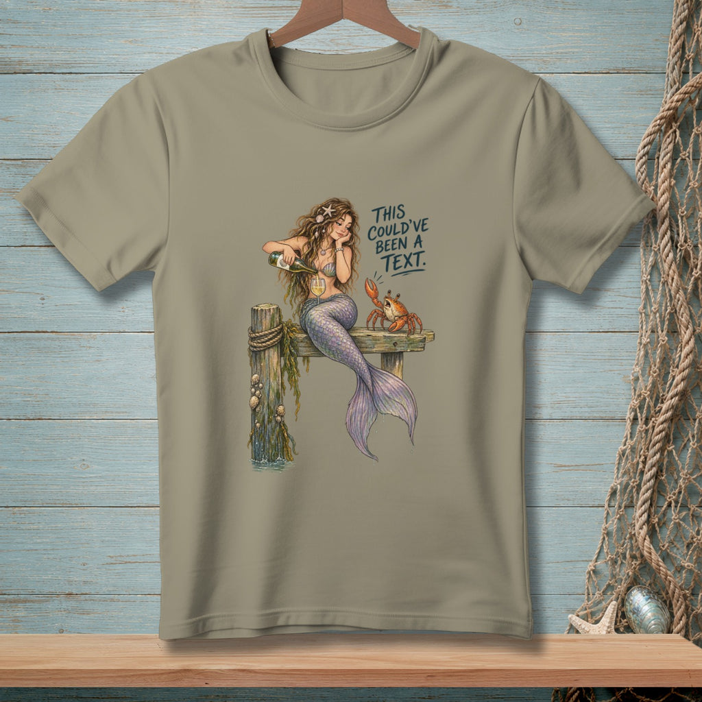 T-shirt graphic of a mermaid pouring wine next to a crab with text reading "This could've been a text."