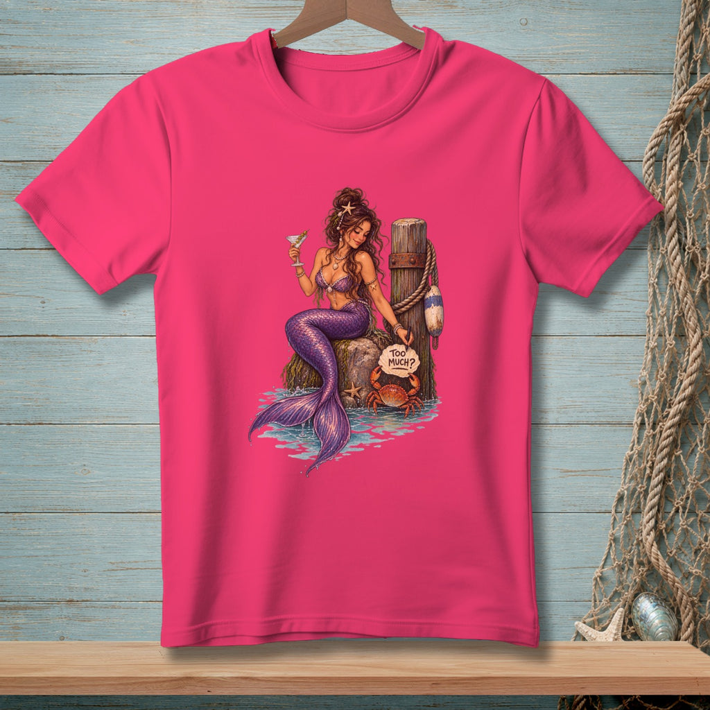Never Too Much ~ Comfort Colors Premium Tee