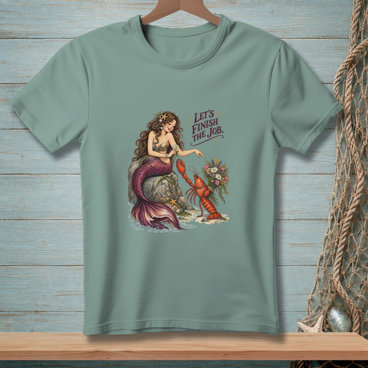Mermaid and lobster graphic with "Let's Finish The Job" text on a t-shirt.