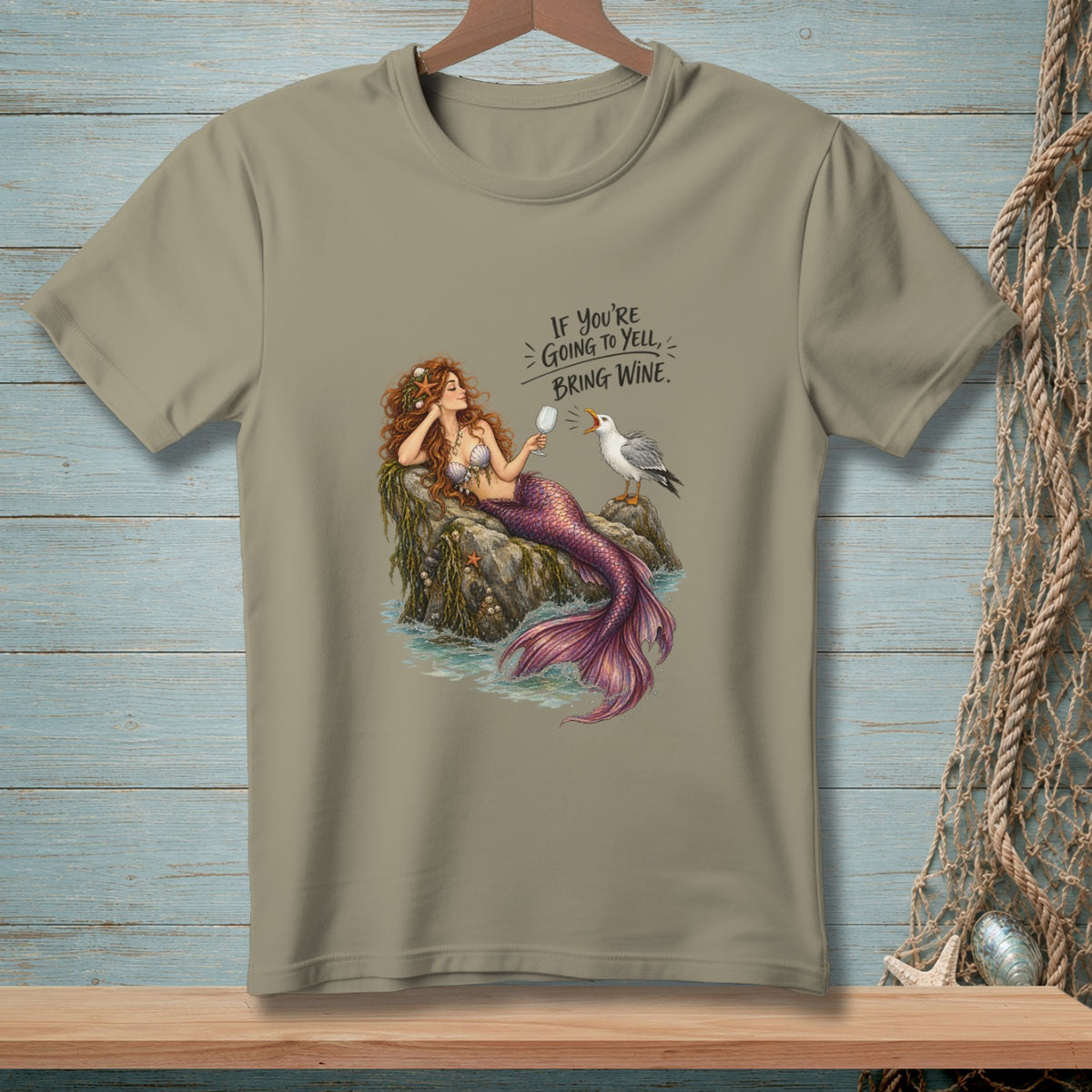 Mermaid with wine and seagull graphic with text "If you're going to yell, bring wine."
