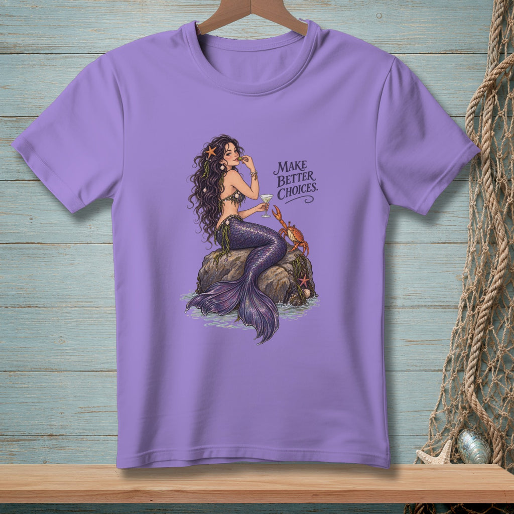 Purple t-shirt with a mermaid sitting on a rock with a crab and text "MAKE BETTER CHOICES."