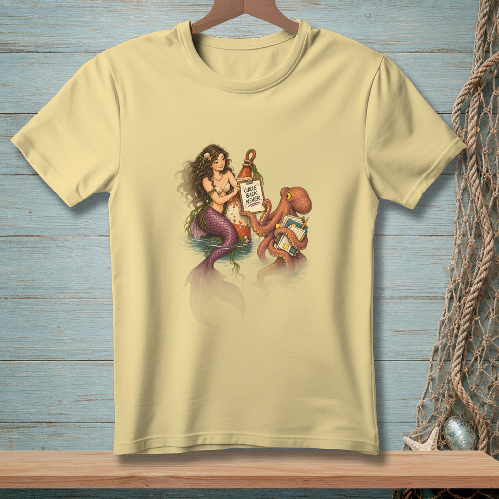 Mermaid and octopus with "Circle Back Never" sign on a yellow t-shirt.