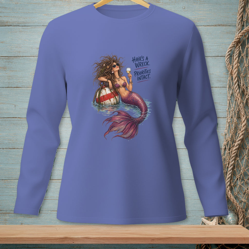 Long sleeve shirt with a mermaid holding a drink, text reads "Hair's a wreck. Priorities intact."