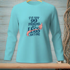 Turquoise long-sleeve shirt with "I've got 99 problems but legs ain't one" text and mermaid tail.