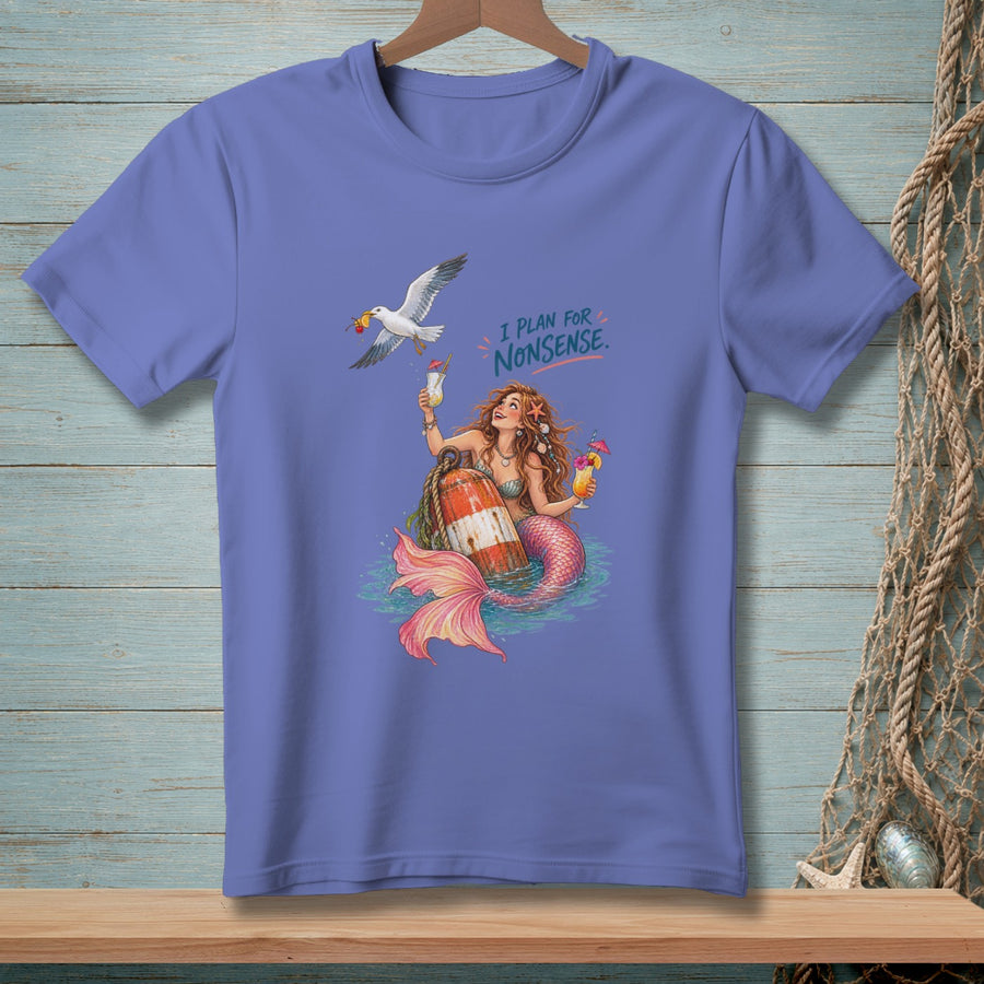 Mermaid holding cocktails by a buoy, seagull with fruit, "I plan for nonsense" text.
