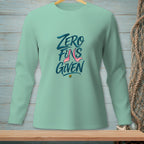 Long sleeve shirt with "Zero Fins Given" text and pink mermaid tail graphic.