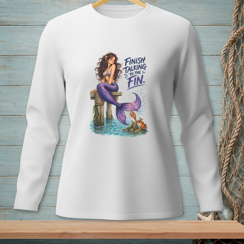 White long-sleeve shirt with mermaid, crab, and text "Finish Talking to the Fin."