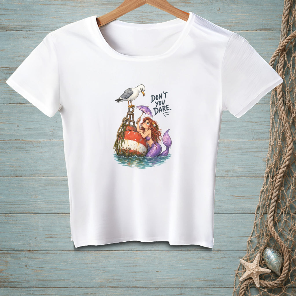 White t-shirt with mermaid, seagull, buoy, and text "DON'T YOU DARE."