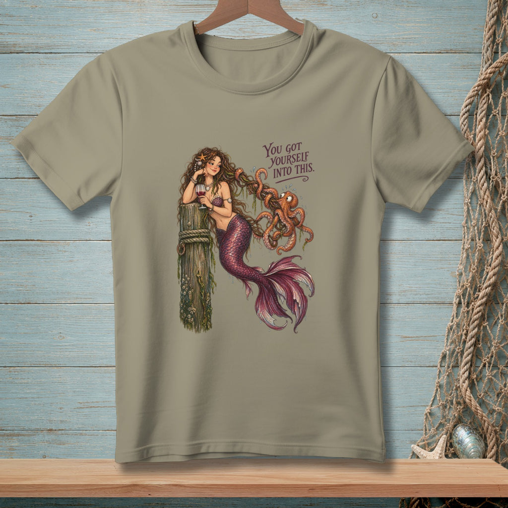 Mermaid holding wine glass entangled with octopus, text "You got yourself into this."
