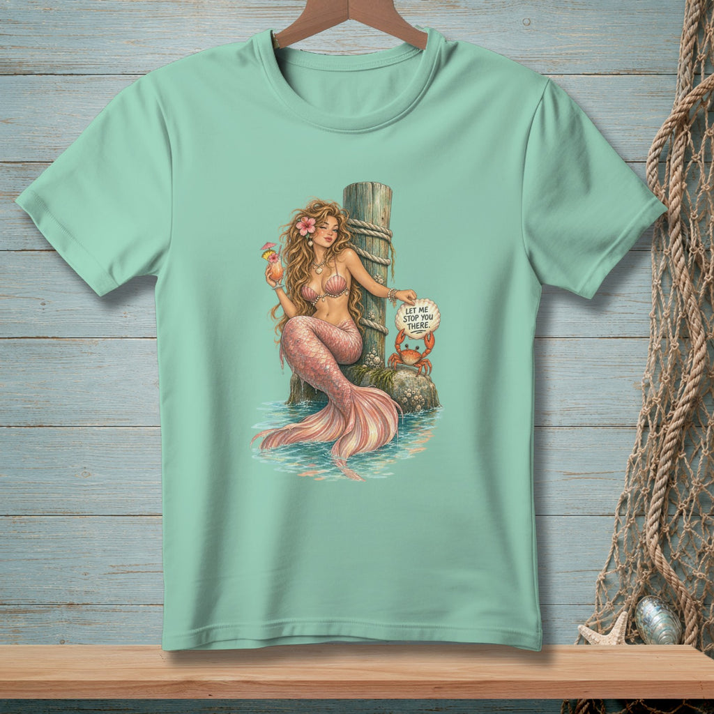 Mermaid with cocktail holding sign "Let Me Stop You There" next to a crab.
