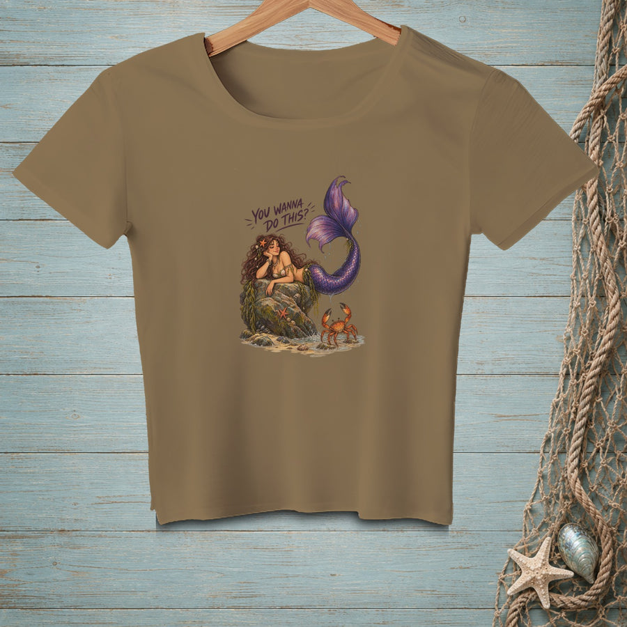 T-shirt graphic of a mermaid on rocks with a crab and starfish, text "You Wanna Do This?".