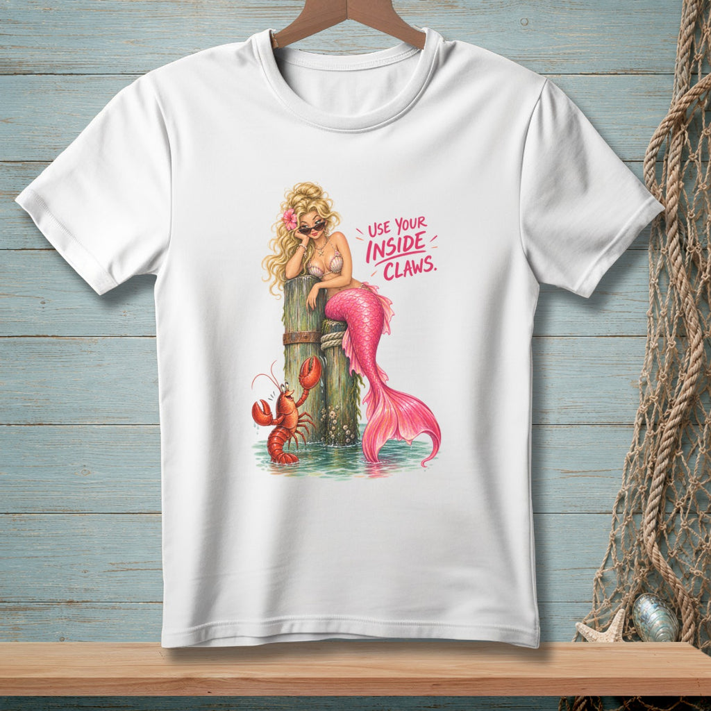 White t-shirt with mermaid, lobster, and text "Use Your Inside Claws."