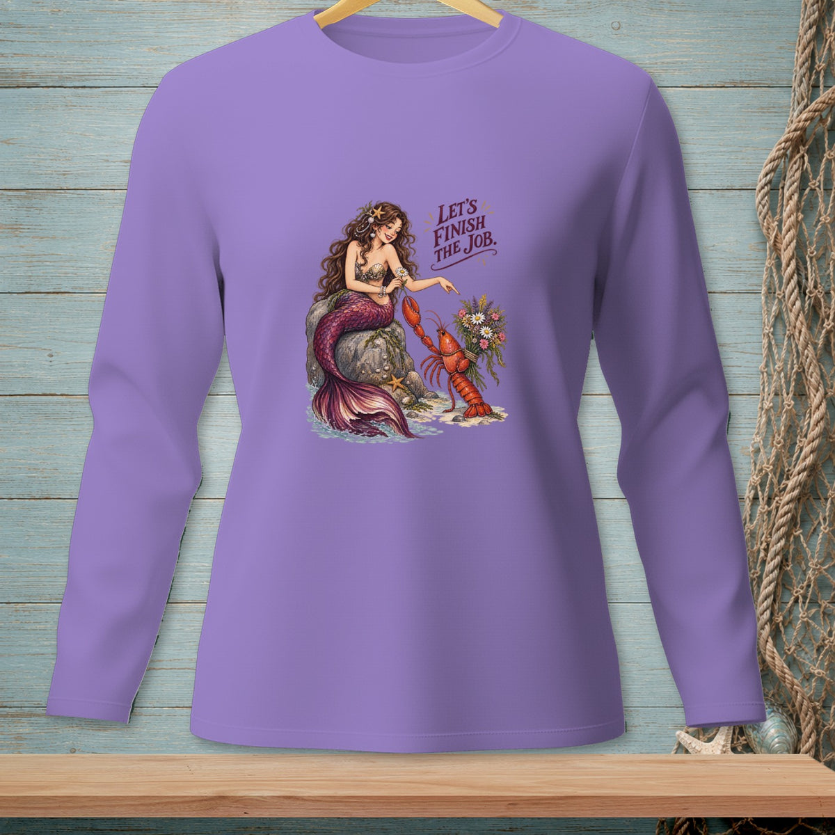 Mermaid with lobster and flowers on a purple long-sleeve shirt with text "Let's finish the job."